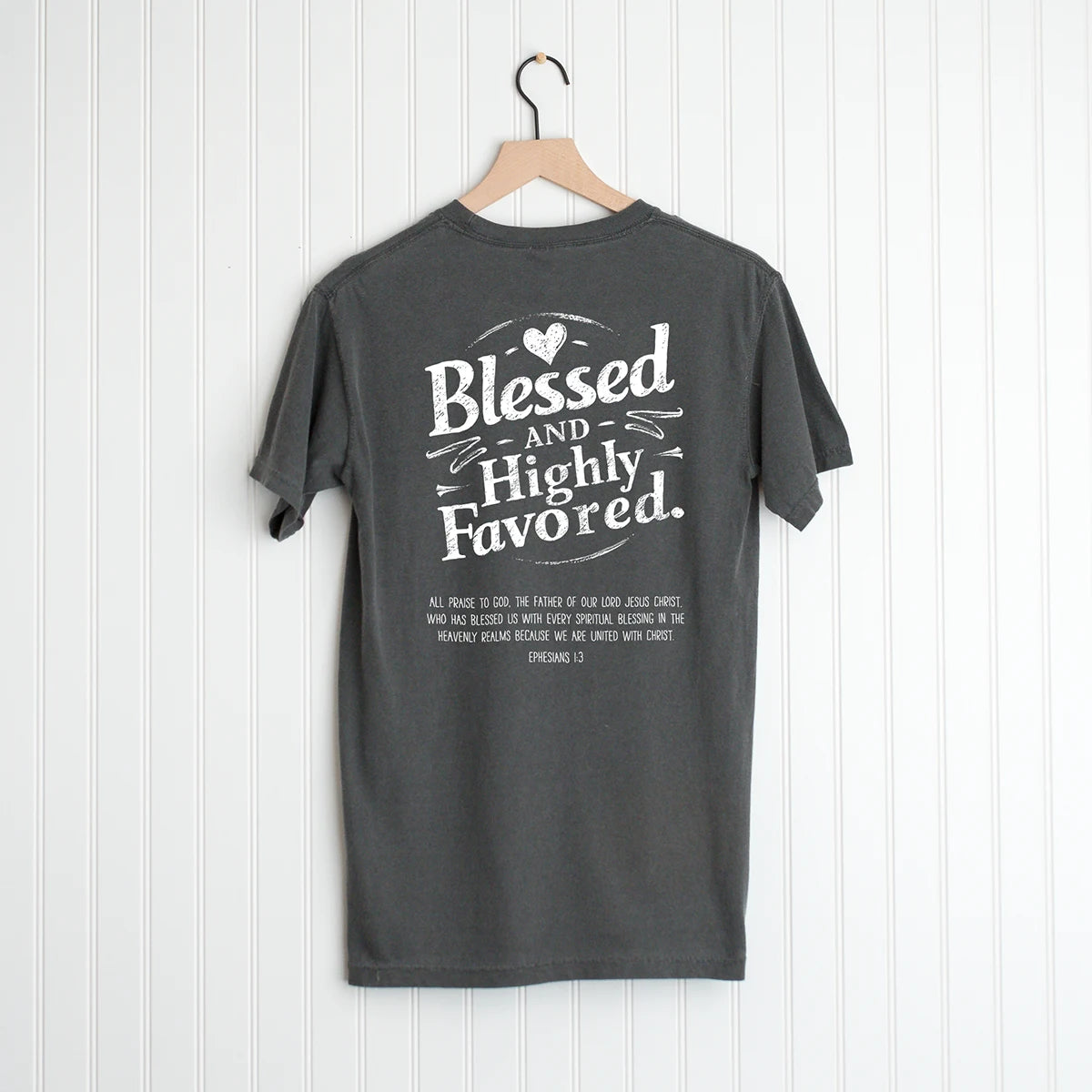 Blessed and Highly Favored Shirt