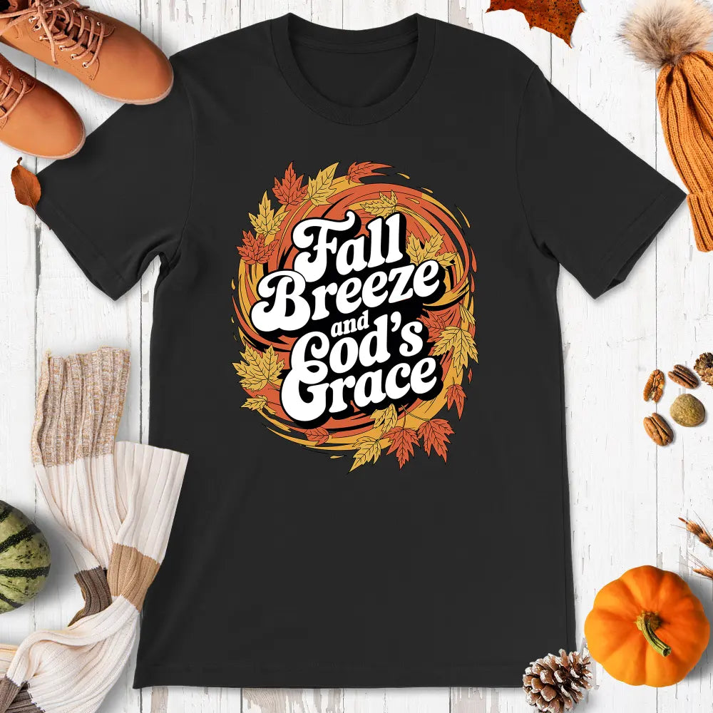 Fall Breeze, God's GraceShirt