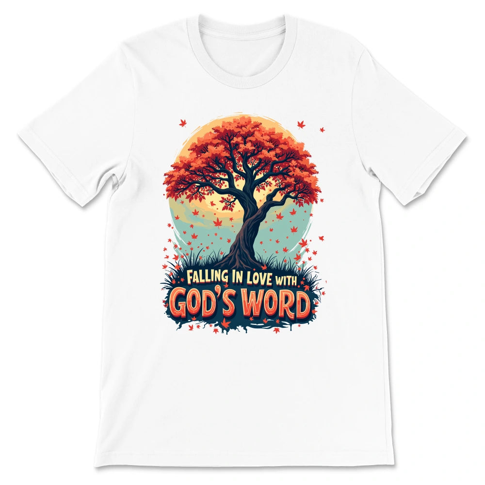 Falling In Love With God's Word Shirt