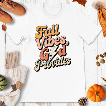 Fall Vibes, God Provides Shirt