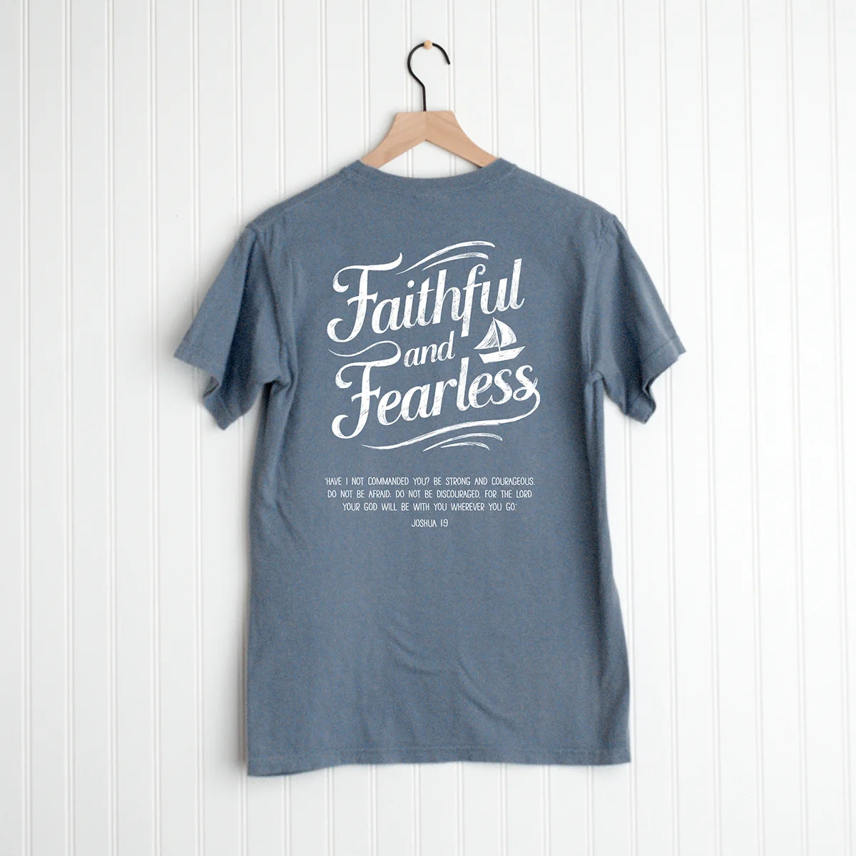Faithful and Fearless Shirt