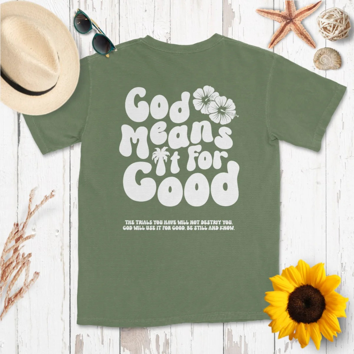 God Means It For Good Shirt