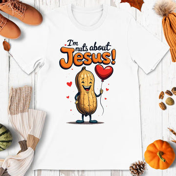 I'm Nuts About Jesus Shirt