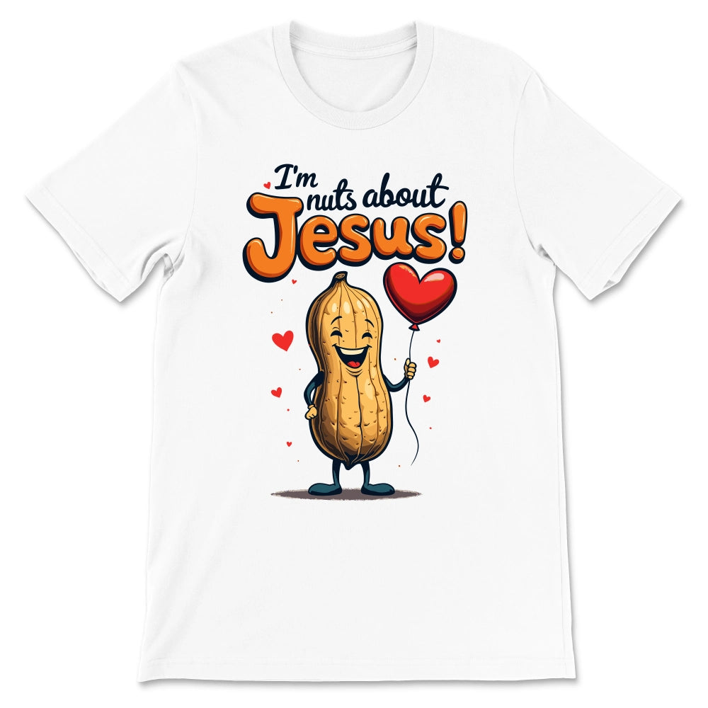 I'm Nuts About Jesus Shirt