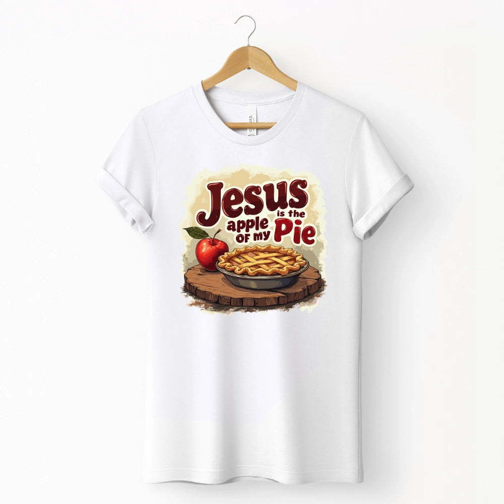 Jesus Is The Apple of my Pie Shirt