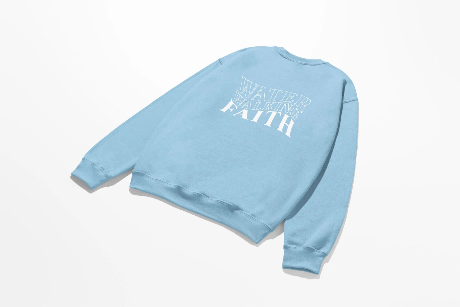 A blue Water Walking Faith Sweatshirt with white text that says "Water Walking Faith" on it. (Brand: Be Still and Know)
