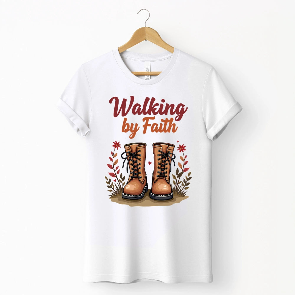 Walking By Faith Shirt